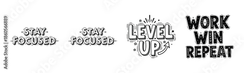 Motivational typography designs: stay focused and level up for success