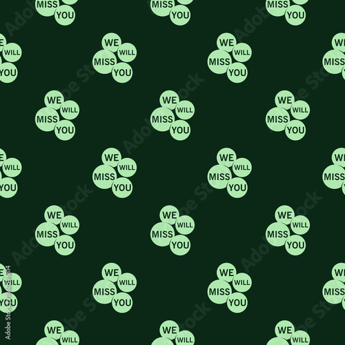 We will miss you seamless pattern isolated on color background