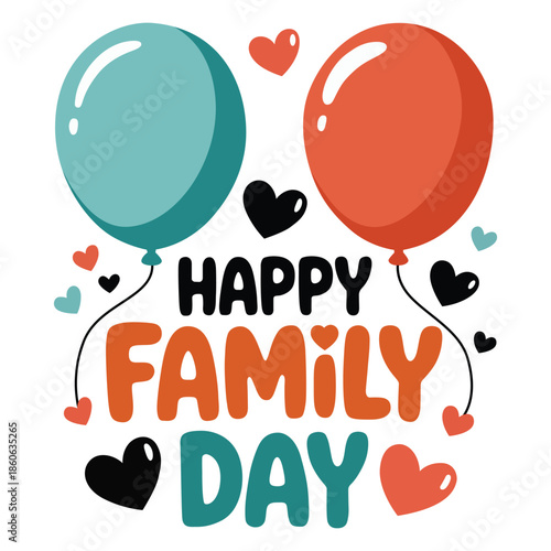 Happy Family Day Card with Balloons and Hearts Cute Celebration Illustration