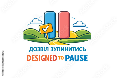 Designed to pause graphic with checkmark and landscape background
