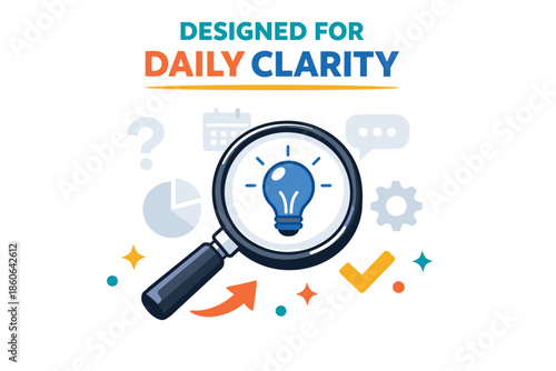 Magnifying glass highlights daily clarity with light bulb and icons