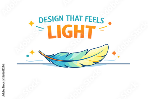 Colorful feather with "design that feels light" text surrounded by stars and sparkles