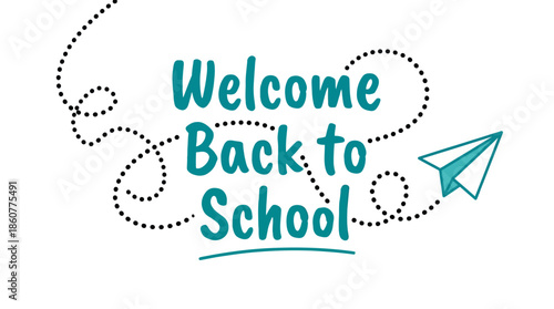 Colorful Welcome Back to School Illustration with Playful Typography and Paper Airplane Doodles