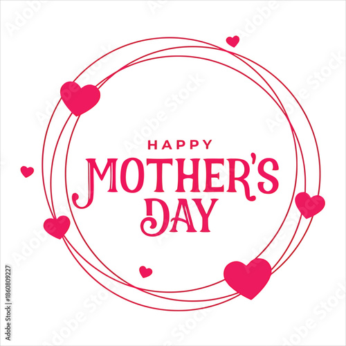 A cheerful Happy Mothers Day message encircled by delicate pink hearts and a decorative red line frame