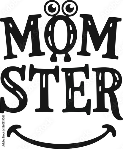Momster funny playful mom monster text