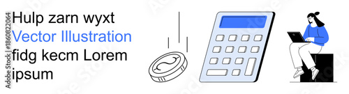 Financial planning, budgeting, digital tools, savings, remote work, economic analysis. A coin, calculator and a person using a laptop. Financial planning and budgeting concept