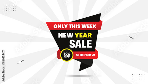 New Year Sale only this week 50% off Shop now banner template eps format editable black and red shapes white background