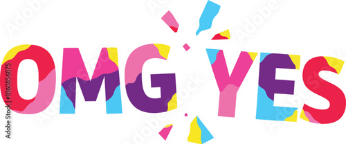 A colorful OMG YES text on transparent background with vibrant design elements