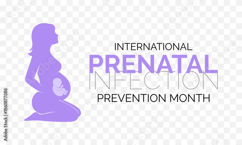 Prenatal Infection prevention month is observed every year in February. Minimal healthcare awareness illustration showing a mother and infant connected through protective care. Banner poster, flyer.