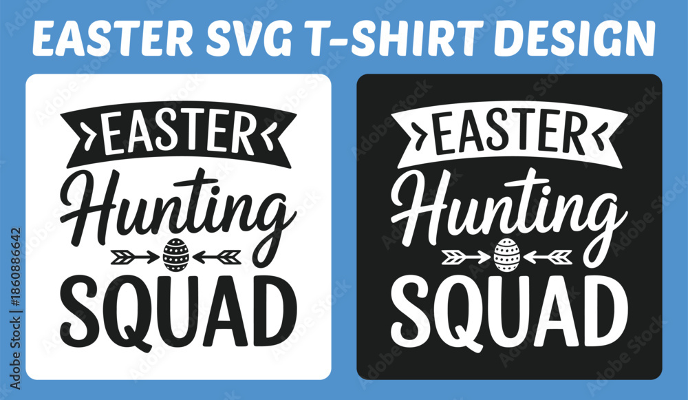 Fototapeta premium Easter Hunting Squad Typography T Shirt Design Vector Illustration