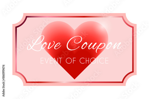 Love coupon template with event of choice. Gradient heart. Design layout  for Valentine's Day, anniversaries, birthdays, romantic events. Hand drawn vector illustration.