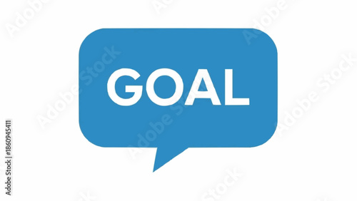 Blue Speech Bubble with the Word GOAL in White Letters.