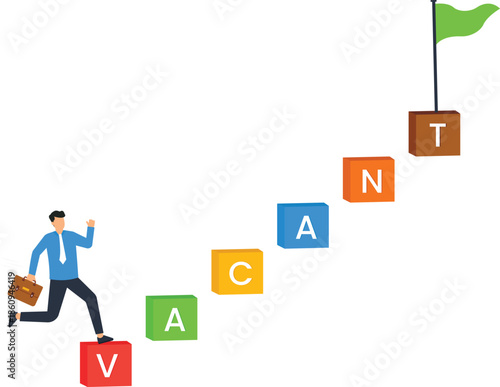 Job vacancy concept with businessman running up stairs career growth metaphor hiring process recruitment goal ambition job search opportunity
