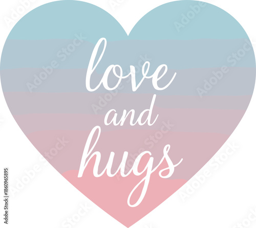 Love and hugs lettering inside pastel heart with soft gradient colors, romantic design for affection and care themes