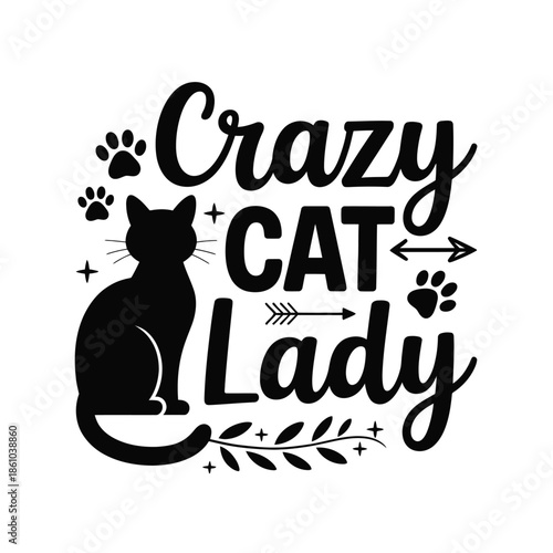 Crazy cat lady design featuring a black cat and paw prints