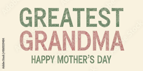 Greatest Grandma Typography Celebrating Happy Mothers Day