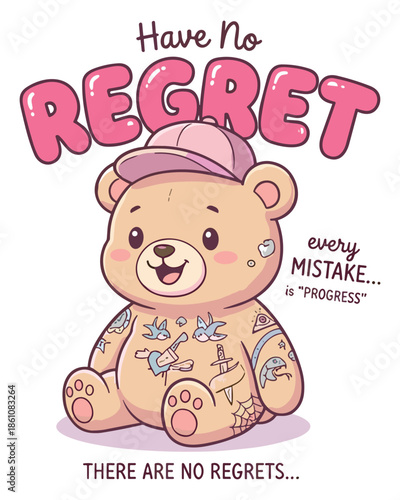 Cute teddy bear sitting with 'progress' message and playful tattoos, embodying 'no regrets' in a soft, kawaii style, vector illustration.
