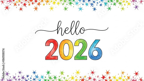 Hello 2026 Rainbow Lettering, Colorful New Year Typography with Stars Border, Celebration Greeting Design
