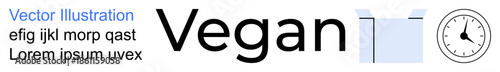 Vegan lifestyle, healthy eating, time management, sustainable choices, food packaging, diet planning. A box icon and clock alongside vegan-themed text. Vegan lifestyle and healthy eating concept