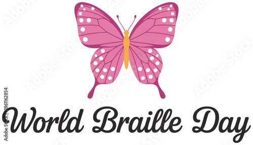 world braille day celebration with a pink patterned butterfly and elegant text, accessibility, awareness of visual impairment, equality, and supportive design for global.