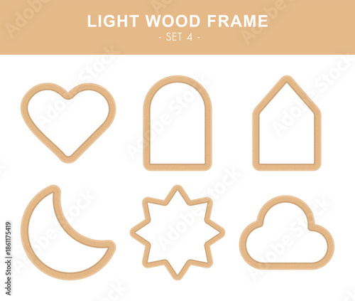 Light wood frame set. Heart, window, home, moon, sun and cloud borders in light wood texture.