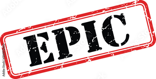 A striking red rectangular stamp displays the word epic in bold black lettering signifying approval or importance