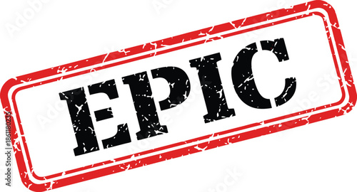 A distressed red rectangle stamp boldly displaying the word epic in large black textured lettering