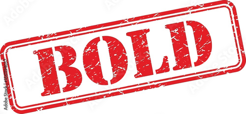 A rectangular red stamp with the word bold prominently displayed in large white distressed lettering