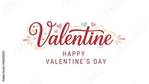 Beautifully crafted Valentine's Day message featuring flowing calligraphic script, whimsical hearts, and vibrant decorative elements for a joyous celebration of affection