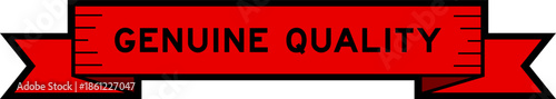 Ribbon label banner with word genuine quality in red color on white background
