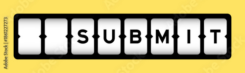 Black color in word submit on slot banner with yellow color background