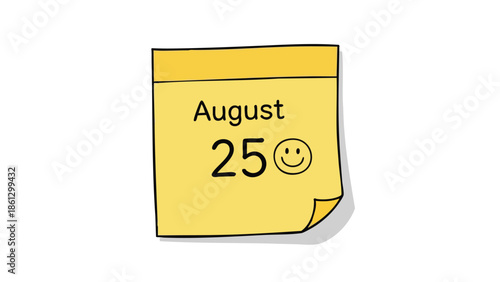 Hand-drawn yellow sticky note displaying August 25 with a cheerful smiley icon for reminders and significant dates