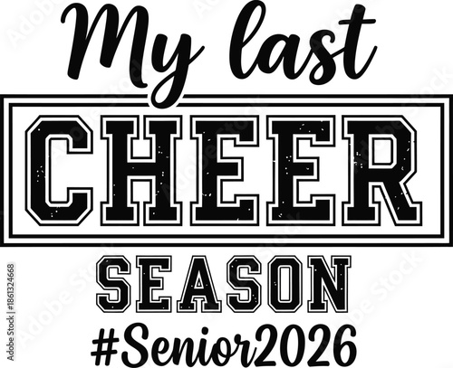 My Last Cheer Season Senior 2026 Typography Design on White Background