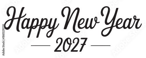 Happy New Year 2027 Celebration Text