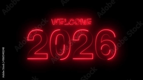 Welcome 2026 Neon text animation on black background. glowing neon text animation 2026. simple neon text animation