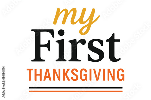 Basic RGBBaby's first Thanksgiving celebration with cute typography