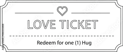 Simple outline printable love ticket design redeemable for one heartfelt hug gift certificate