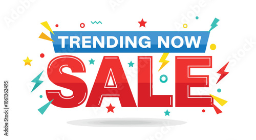 Energetic trending now sale announcement featuring bold typography and playful graphic elements designed to attract immediate attention to current