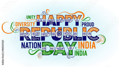 Happy republic day india, unity in diversity, proud nation celebration
