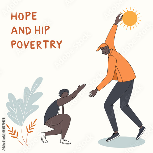 Hope and hip poverty