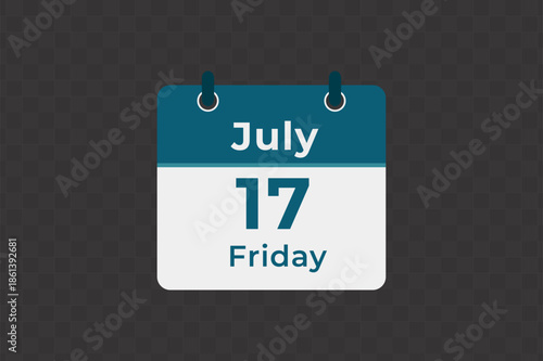 Editable vector Calendar date icon, July 17 Friday tear-off desk calendar page vector PNG isolated on transparent background for schedule reminder and planning