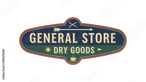 Retro General Store Dry Goods Sign with Coffee Cup and Scissors