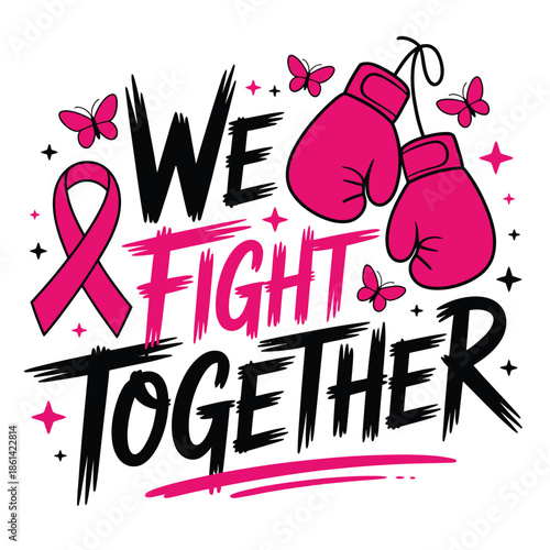 We Fight Together Breast Cancer Awareness Boxing Gloves.