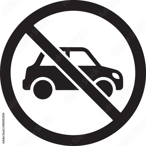 No cars or vehicles allowed sign with prohibition symbol