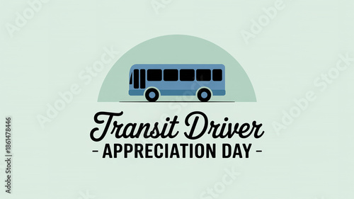 Celebrate transit driver appreciation day