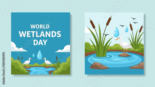 World Wetlands Day informative illustration in two panels, one with a title card and the other showing white birds in a calm pond with cattails and water drops in a bright studio.