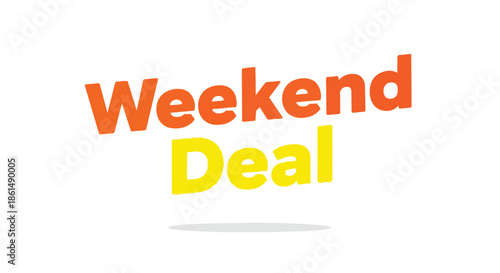 Vibrant digital graphic announces an exclusive weekend deal in bold orange and yellow colors designed to attract customers for unique limited time