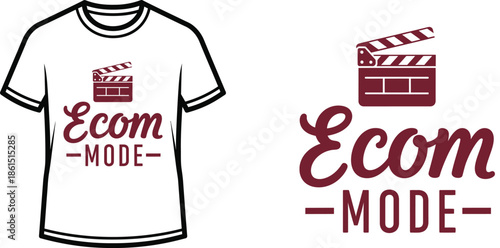 Typography t-shirt design with "Ecom Mode" lettering; Clapperboard themed artwork. isolated on white background