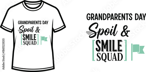 Typography t-shirt design with "Grandparents Day Spoil & Smile Squad" lettering; T-shirt themed artwork. isolated on...