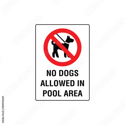 No Dogs Allowed In Pool Area Sign Vector Design Prohibition Warning Sticker
